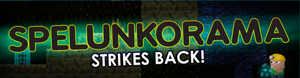 Gazette-spelunkorama-strikes-back.png