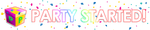 A large banner appears when the Party Started stage has been reached. A closed Party-In-A-Box can be seen in the image.