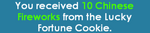 Message after obtaining 10 Chinese Fireworks from a Lucky Fortune Cookie