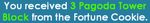 Message after obtaining 3 Pagoda Tower Block from a Fortune Cookie