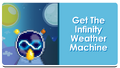 Infinity Weather Machine's feature button